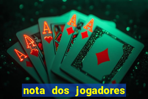 nota dos jogadores do flamengo